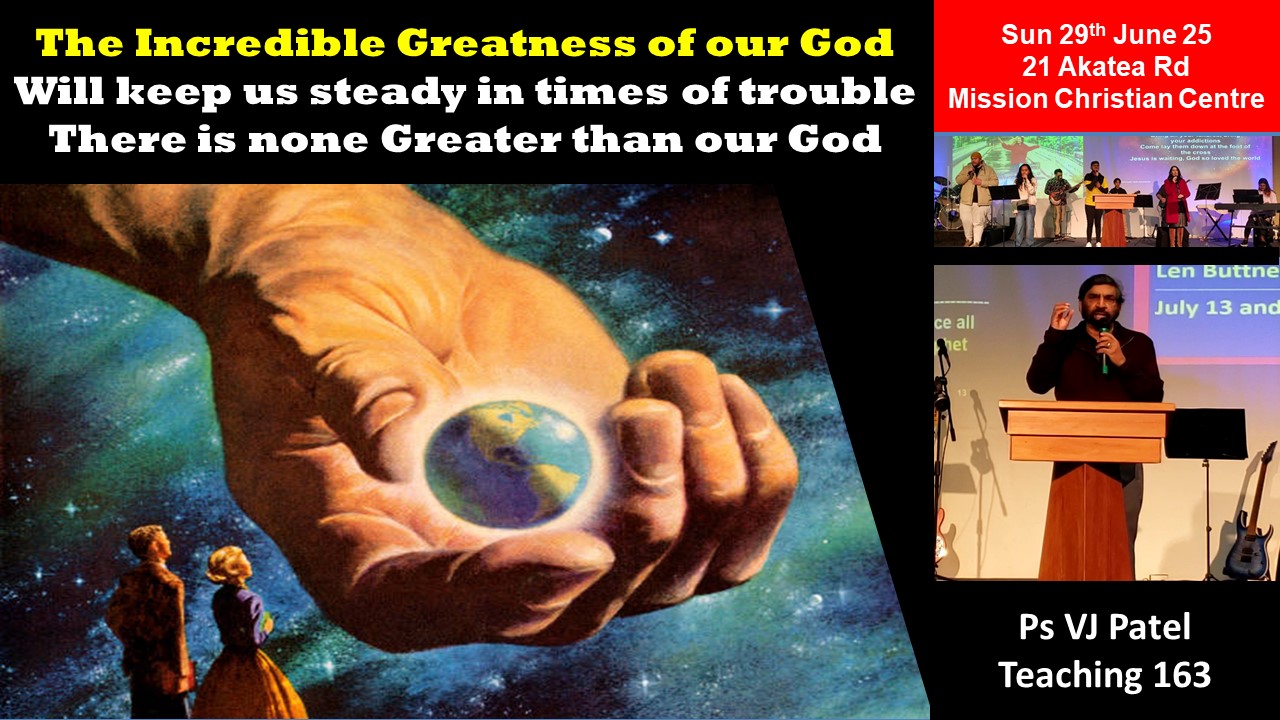 The Incredible Greatness of Our God